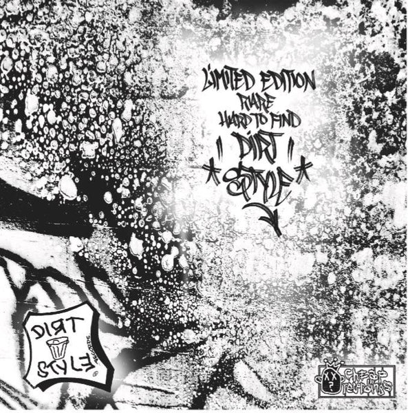 LIMITED EDITION RARE HARD TO FIND (7" Vinyl) - Dirt Style 25 Year Anniversary Edition