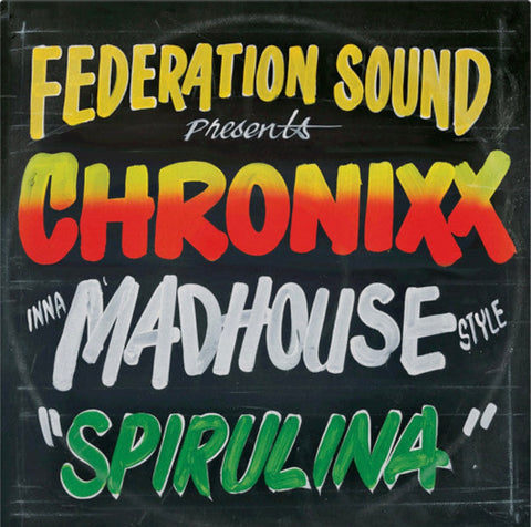 Federation Sound Chronixx Inna Madhouse Style 7” Serato Green Vinyl (Single Vinyl)