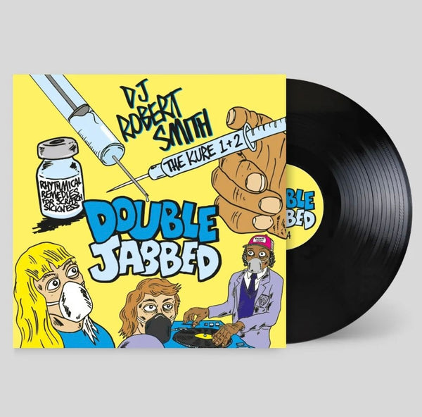 DJ Robert Smith - Double Jabbed 12” Black Vinyl