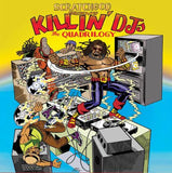 Killin’ DJ’s: The Quadrilogy 12" Vinyl