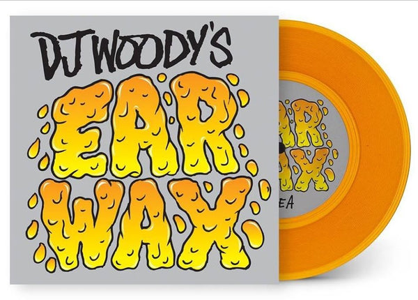 DJ Woody - Ear Wax 7" Orange Vinyl