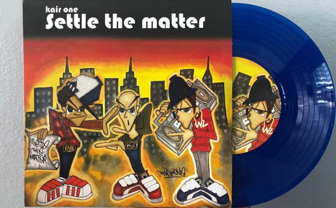 Kair One - Settle The Matter 7" Blue Vinyl