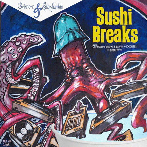 Grime-n & Starfunkle - Sushi Breaks - 12" Vinyl