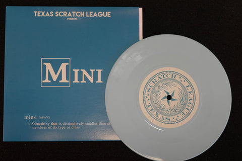 Texas Scratch League - The Mini - 7" Powder Blue Vinyl